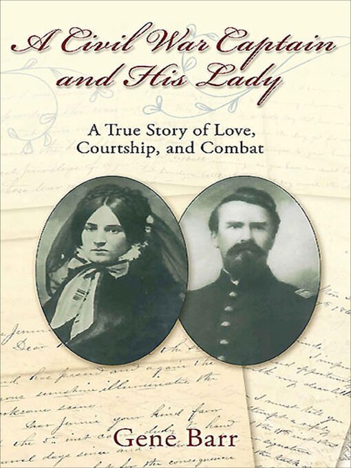 Title details for A Civil War Captain and His Lady by Gene Barr - Available